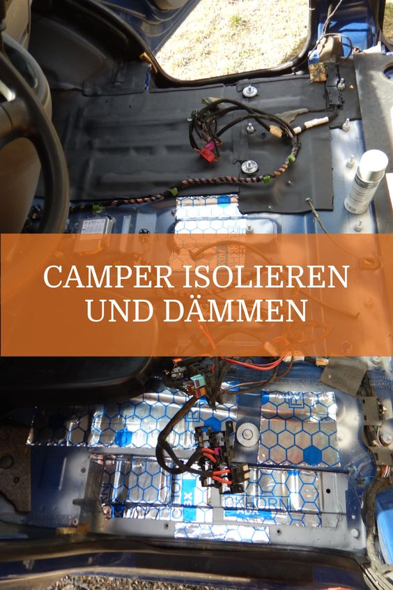 Camper richtig Isolieren und Dämmen