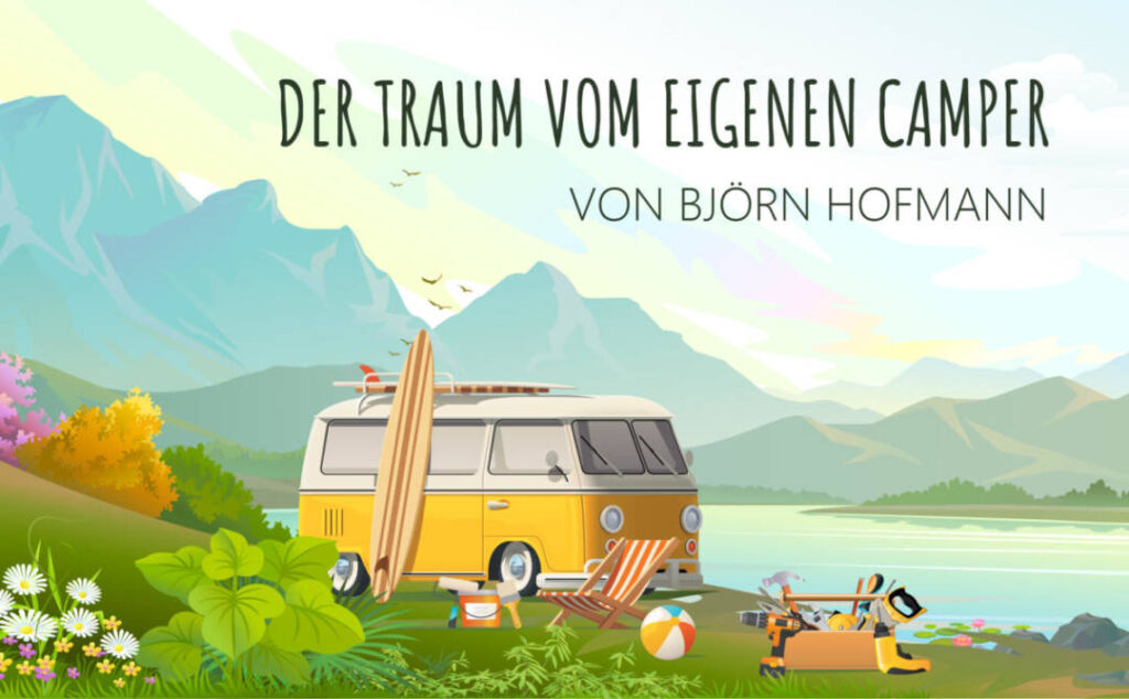 Camper Ausbau Buch - Der Traum vom eigenem Camper